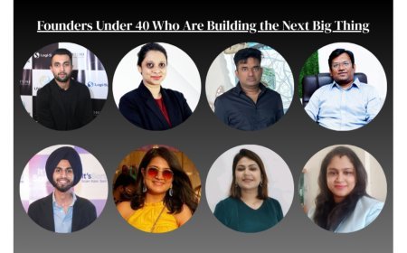 Founders Under 40 Who Are Building the Next Big Thing