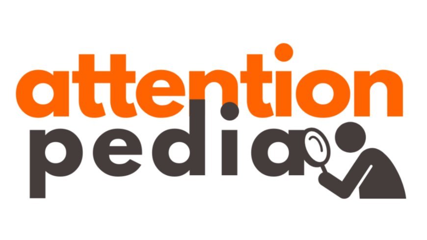 Attention Pedia: Lighting Up Your Presence in the Digital World