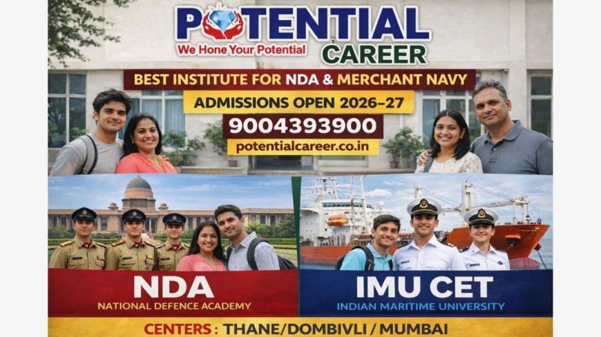 Best NDA and Merchant Navy Coaching in Thane and Dombivli – Potential Career Institute
